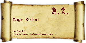 Mayr Kolos névjegykártya